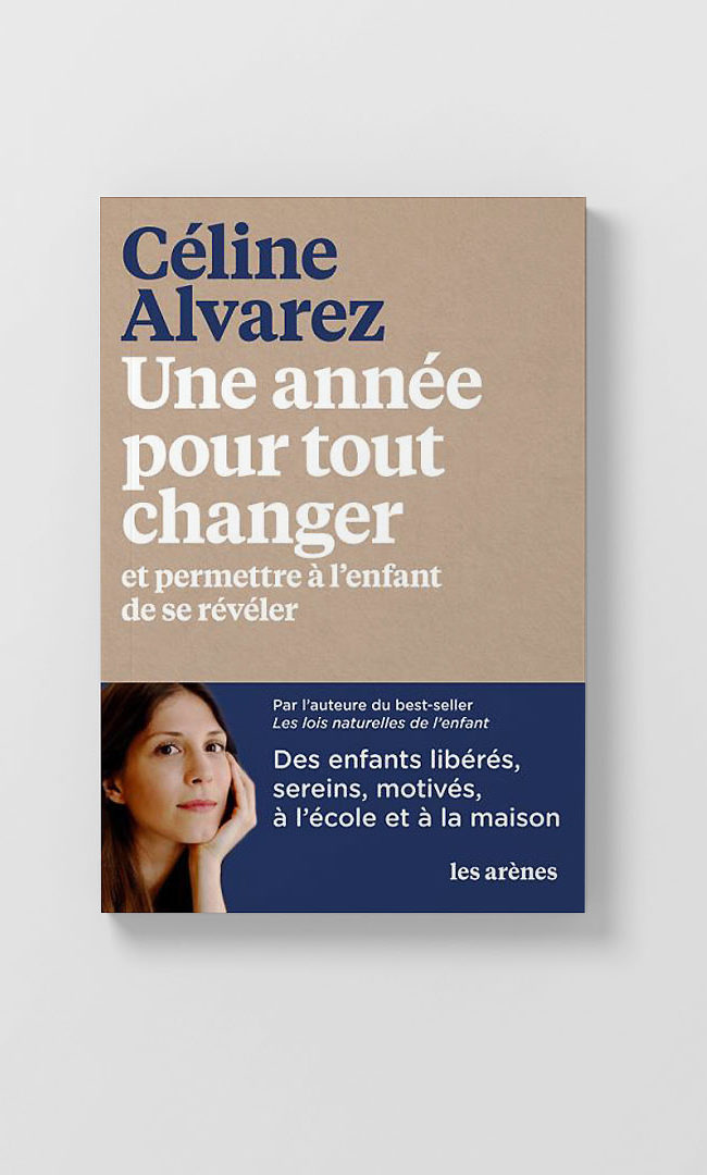 Nouveau livre de Céline Alvarez - Une année pour tout changer